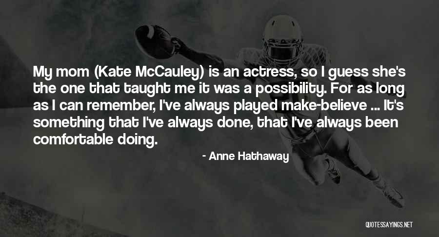 Anne Hathaway Quotes 580175