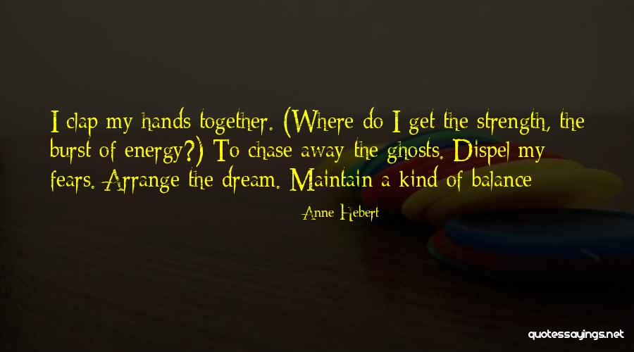 Anne Hebert Quotes 1979773 Anne Hebert Quotes 1979773