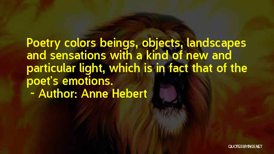 Anne Hebert Quotes 2038705