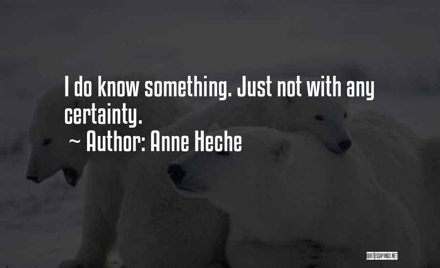 Anne Heche Quotes 1147725