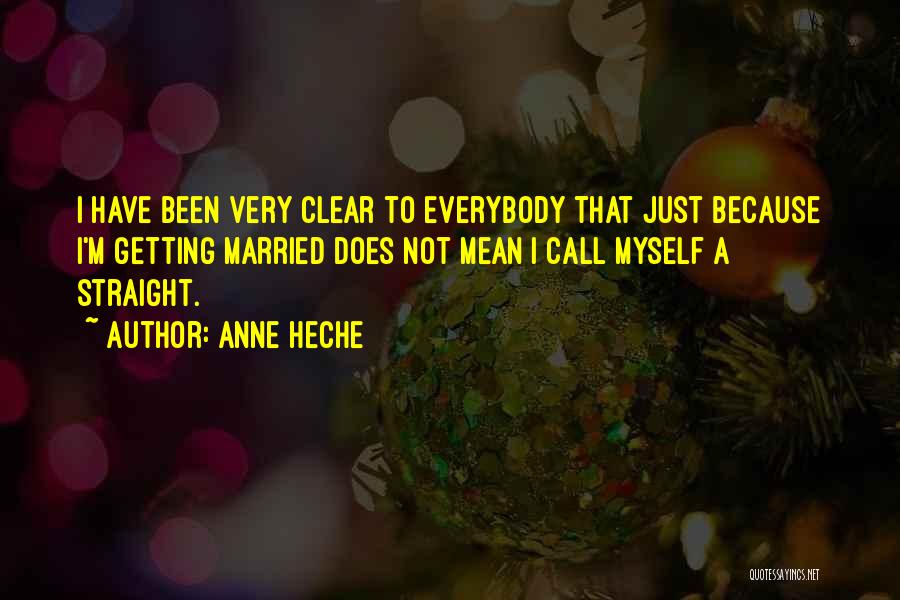 Anne Heche Quotes 856278