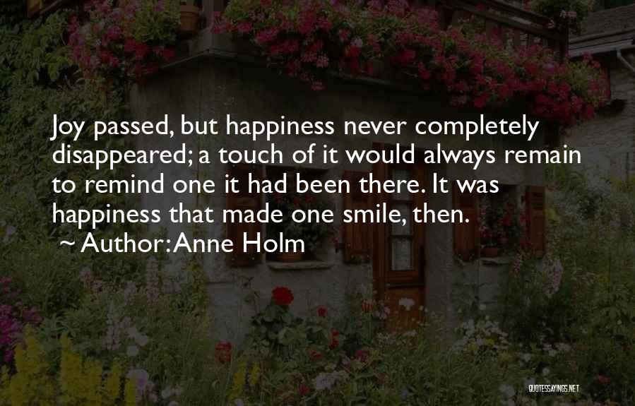 Anne Holm Quotes 1722323