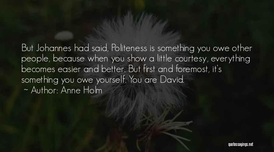 Anne Holm Quotes 400873