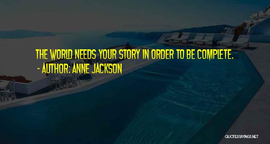 Anne Jackson Quotes 938053