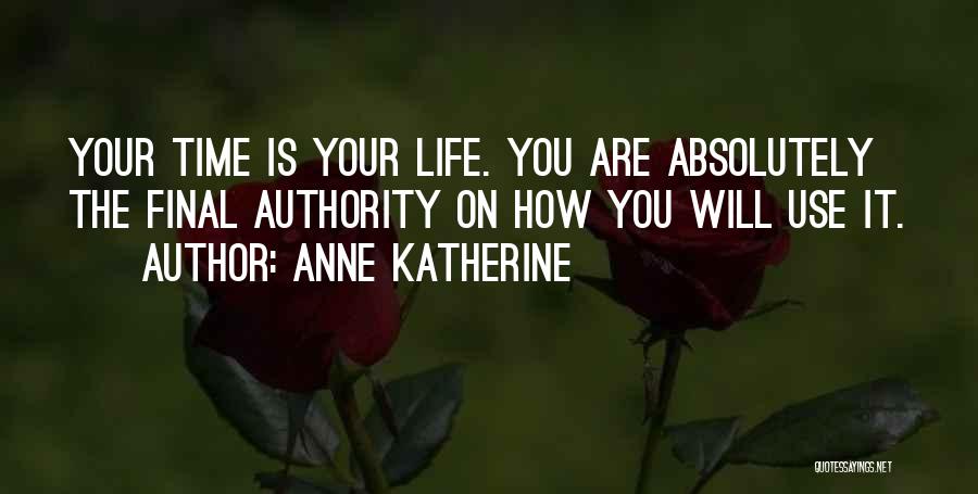Anne Katherine Quotes 1611010