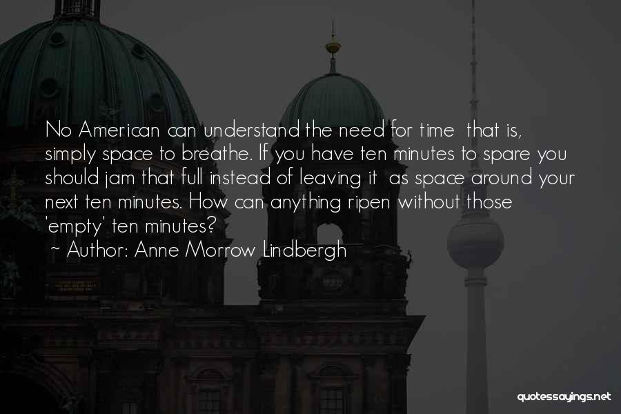 Anne Lindbergh Quotes By Anne Morrow Lindbergh