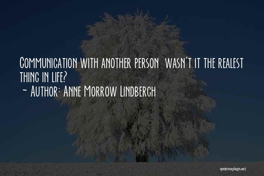 Anne Lindbergh Quotes By Anne Morrow Lindbergh