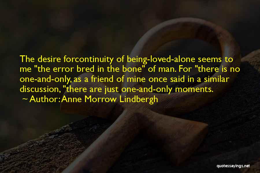 Anne Lindbergh Quotes By Anne Morrow Lindbergh