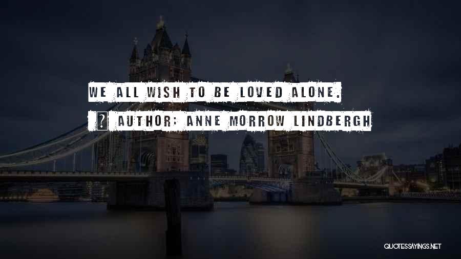 Anne Lindbergh Quotes By Anne Morrow Lindbergh