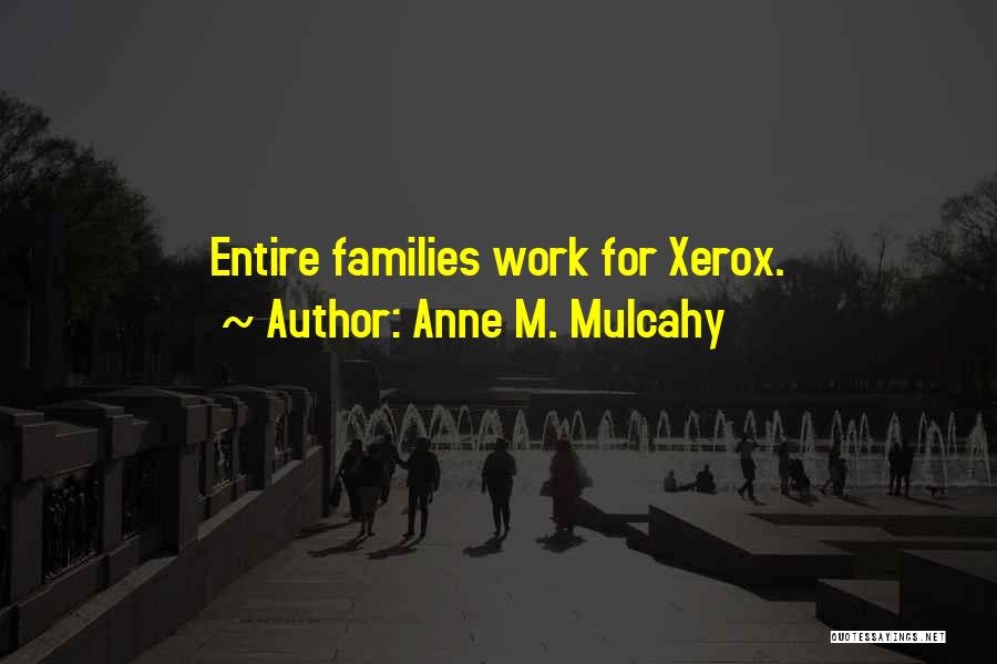 Anne M. Mulcahy Quotes 1562287