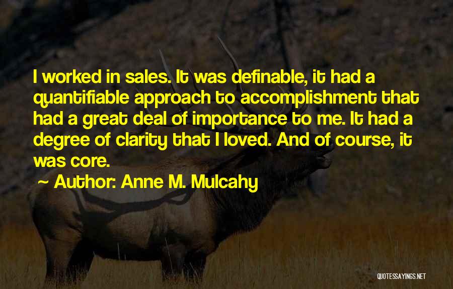 Anne M. Mulcahy Quotes 705143