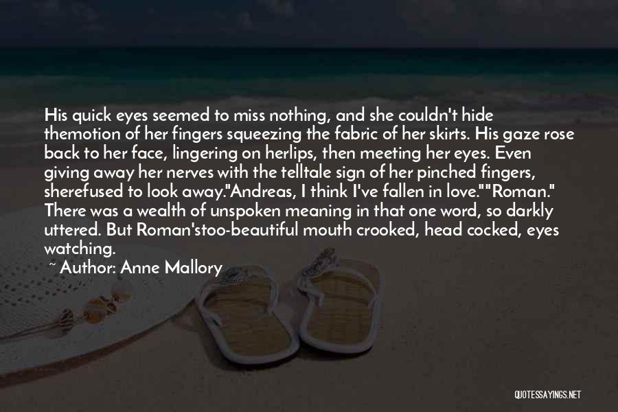 Anne Mallory Quotes 728724
