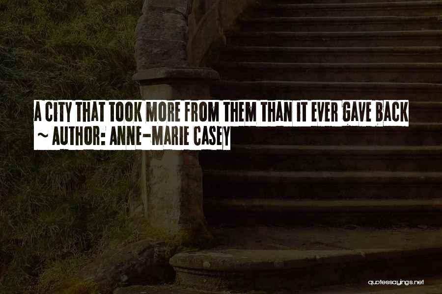 Anne-Marie Casey Quotes 1450567