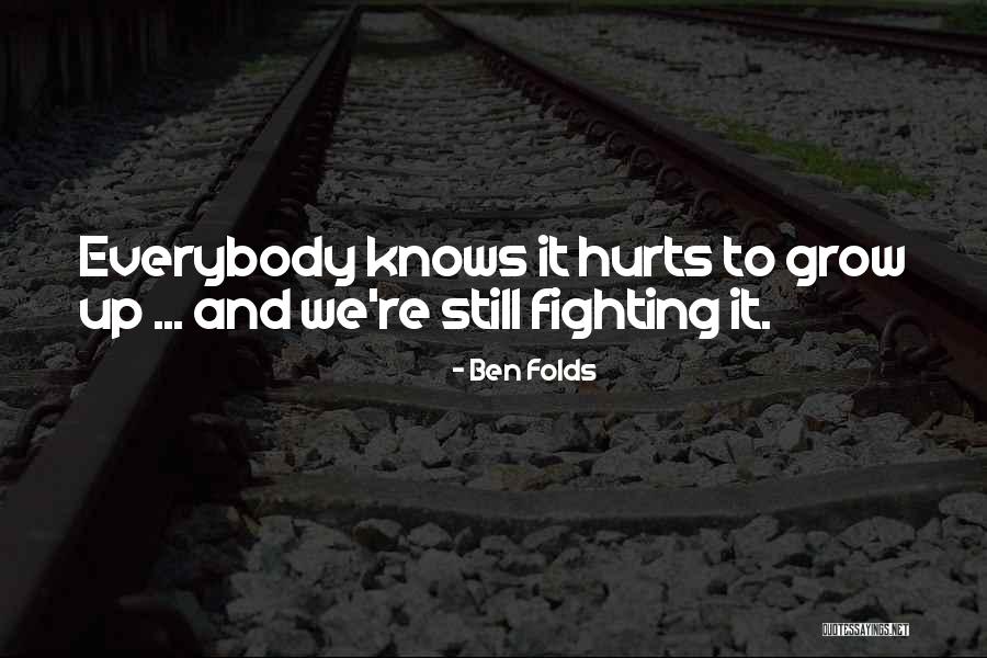 Anne Marie Fahey Quotes By Ben Folds