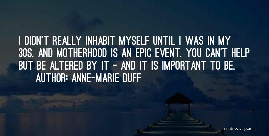 Anne Marie Quotes By Anne-Marie Duff