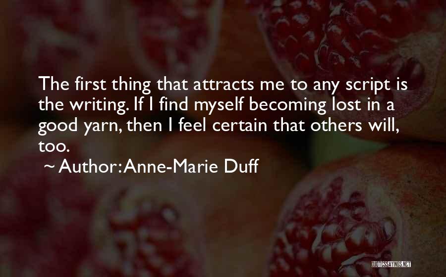 Anne Marie Quotes By Anne-Marie Duff