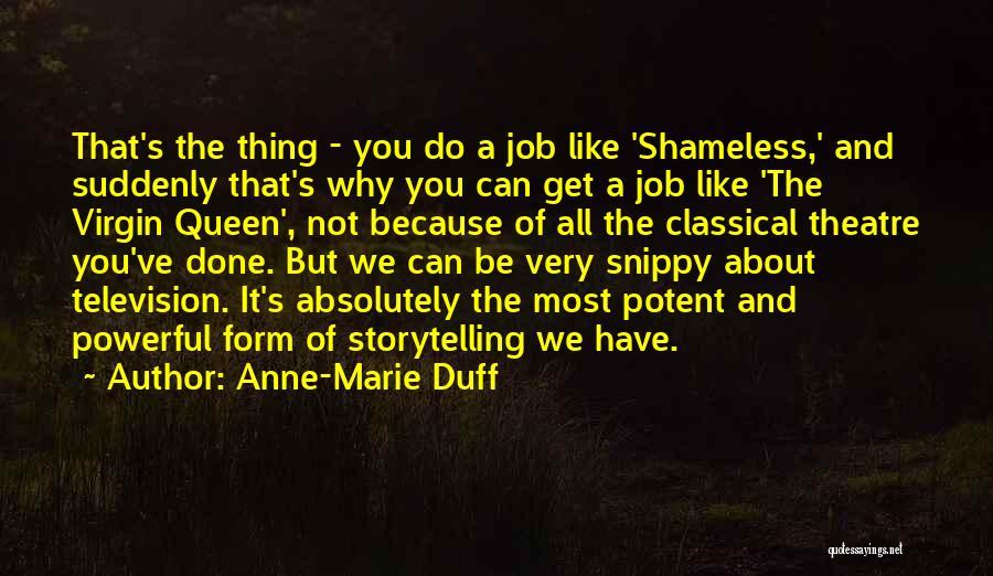 Anne Marie Quotes By Anne-Marie Duff