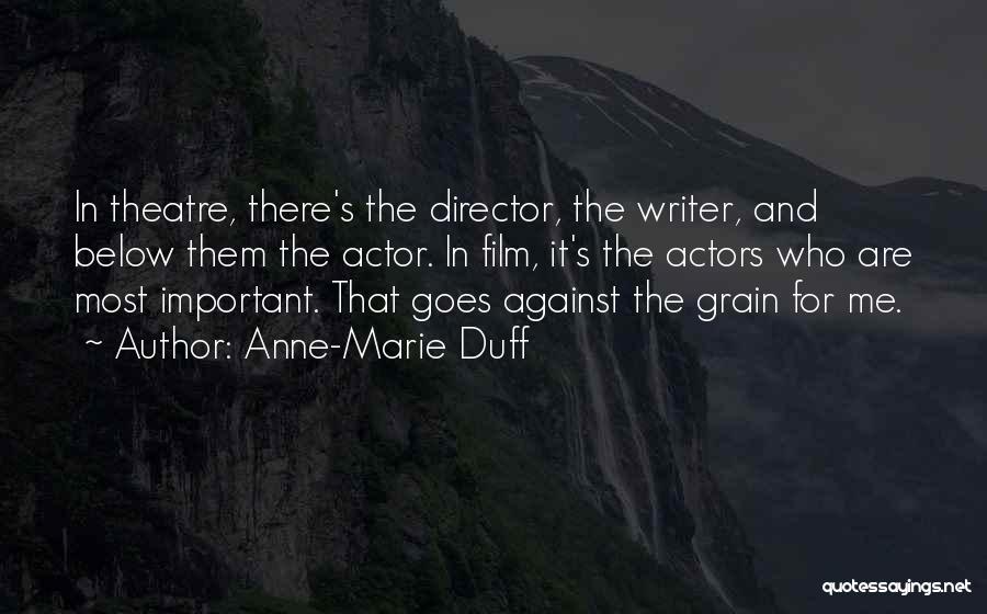 Anne Marie Quotes By Anne-Marie Duff