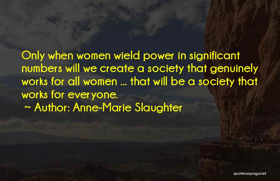 Anne Marie Quotes By Anne-Marie Slaughter