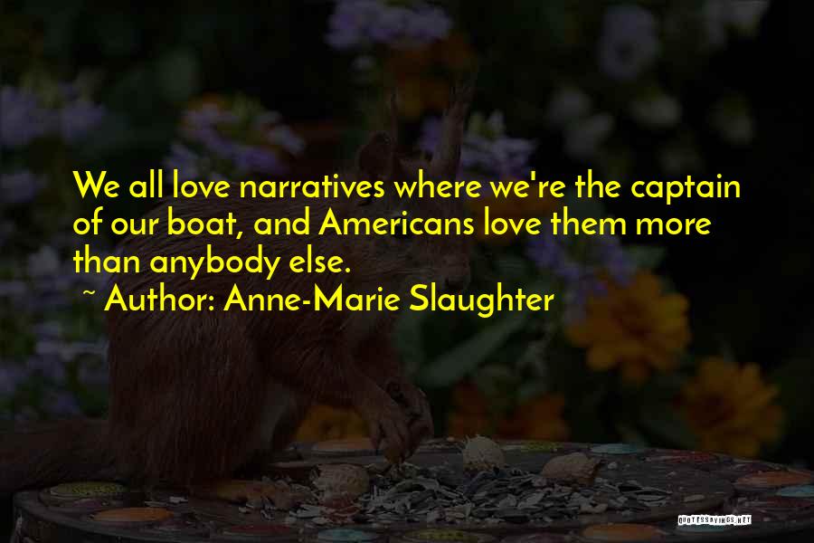 Anne Marie Quotes By Anne-Marie Slaughter