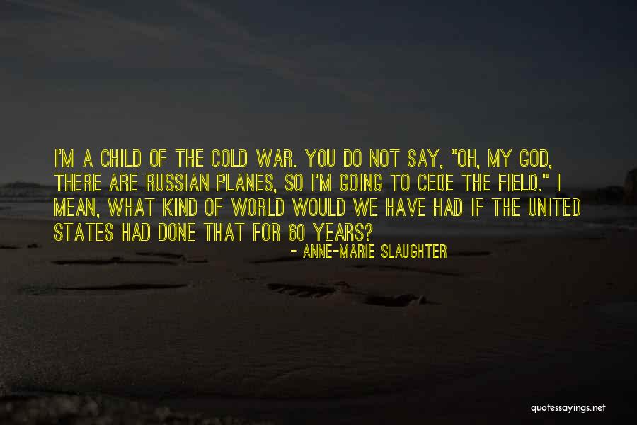 Anne-Marie Slaughter Quotes 2047279