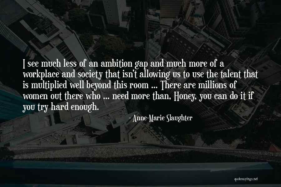 Anne-Marie Slaughter Quotes 770488