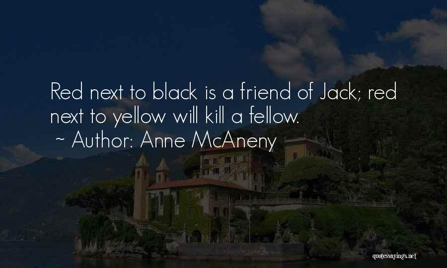 Anne McAneny Quotes 1346647