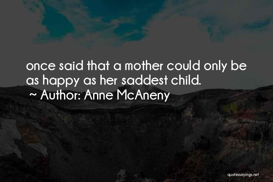 Anne McAneny Quotes 1954977