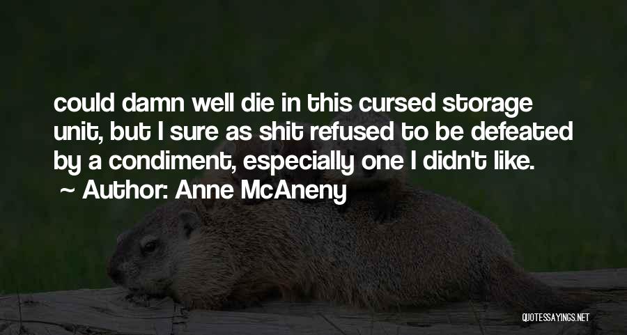 Anne McAneny Quotes 2252079