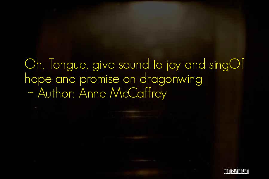 Anne McCaffrey Quotes 1182822