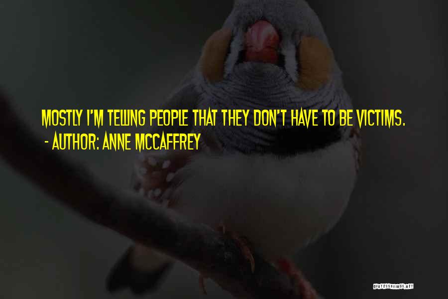 Anne McCaffrey Quotes 1588940