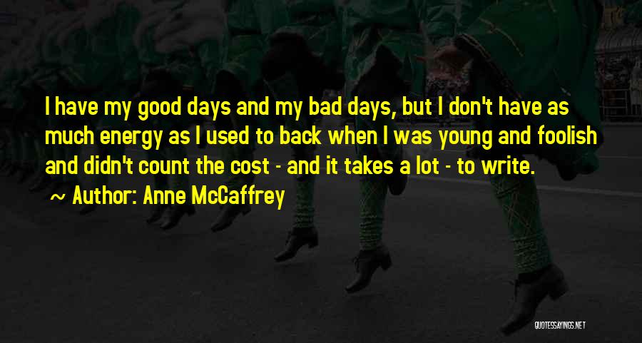 Anne McCaffrey Quotes 2119020