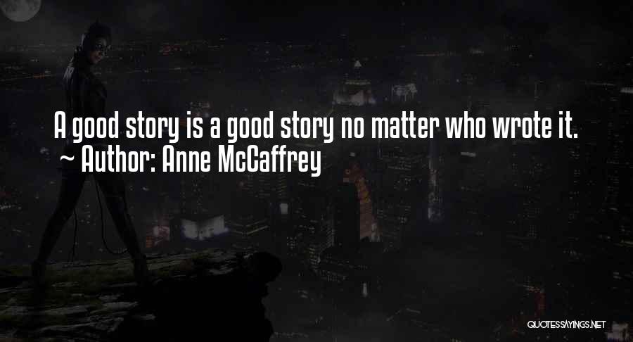 Anne McCaffrey Quotes 309047