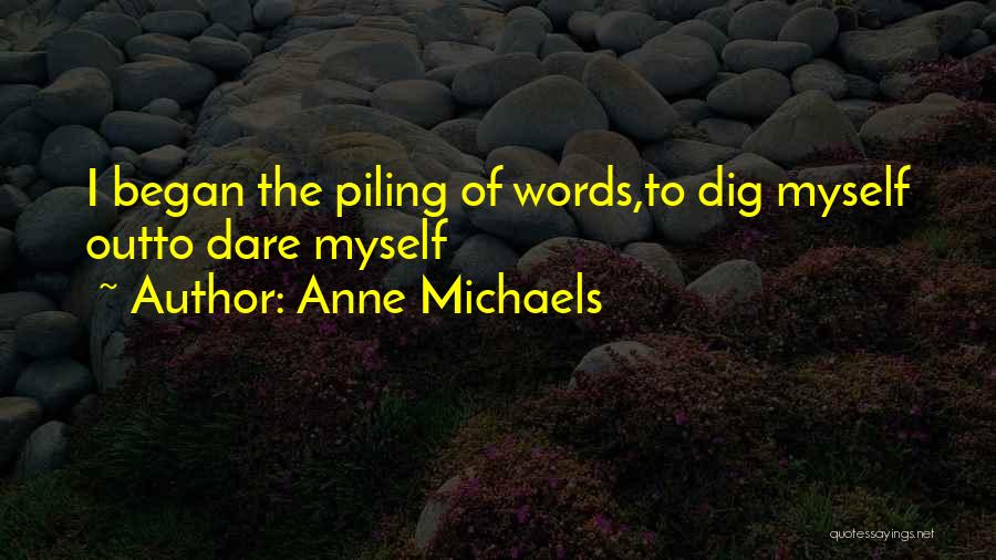 Anne Michaels Quotes 1416486
