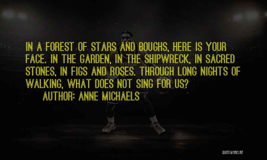 Anne Michaels Quotes 1525908