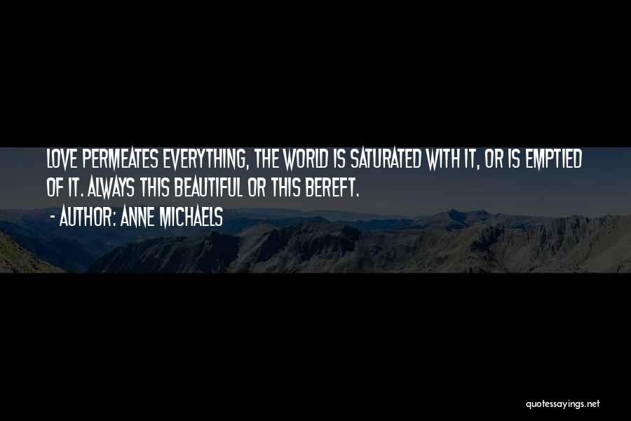Anne Michaels Quotes 1552431
