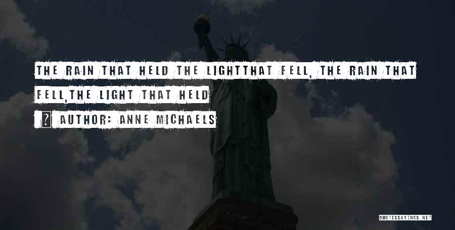 Anne Michaels Quotes 1795465