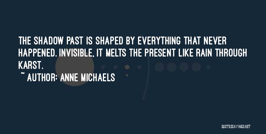 Anne Michaels Quotes 1820559