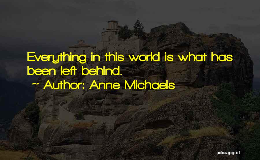 Anne Michaels Quotes 202778