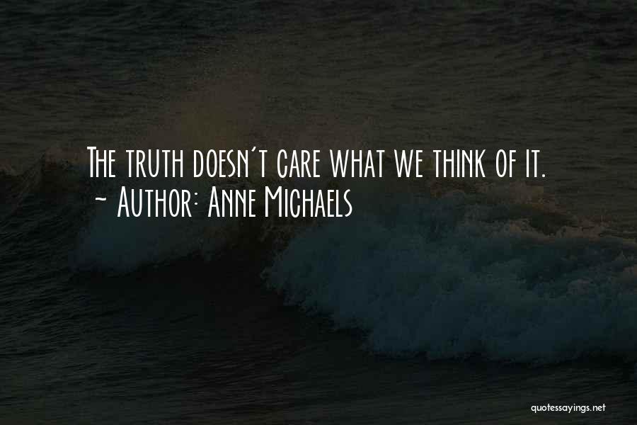 Anne Michaels Quotes 504893