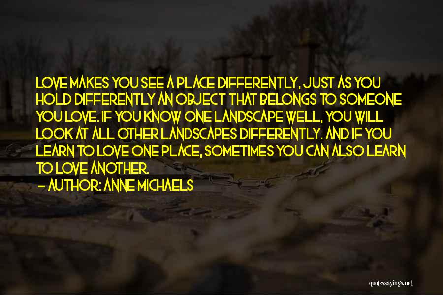 Anne Michaels Quotes 770962