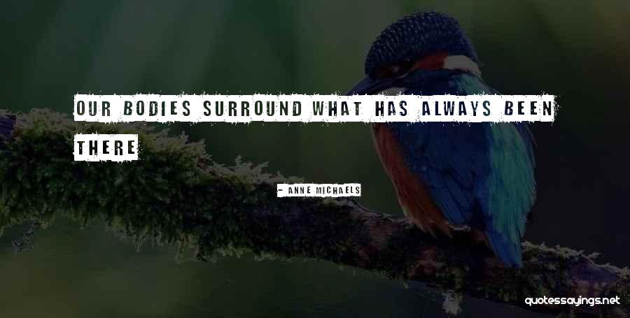 Anne Michaels Quotes 921229 Anne Michaels Quotes 921229