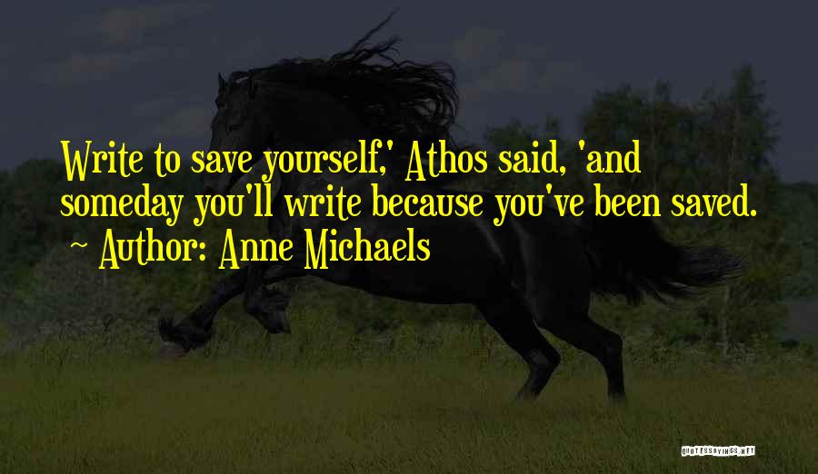 Anne Michaels Quotes 953706