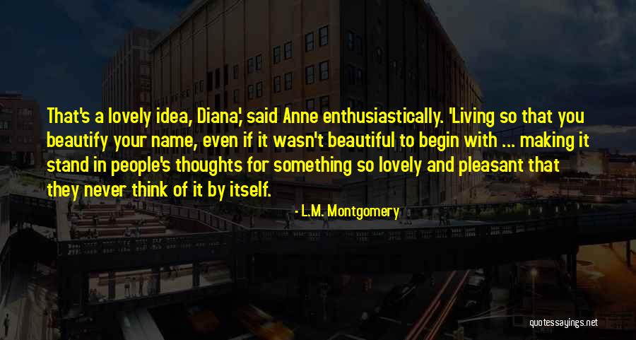 Anne Montgomery Quotes By L.M. Montgomery Anne Montgomery Quotes By L.M. Montgomery