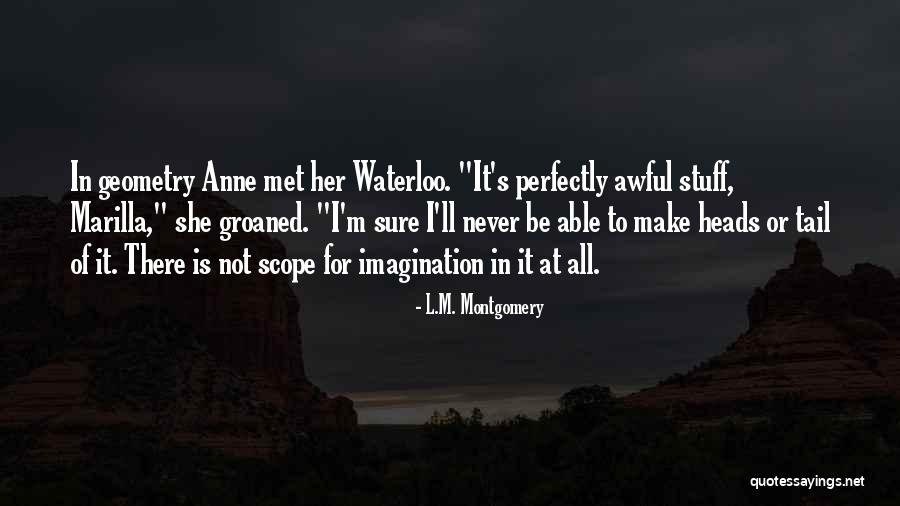 Anne Montgomery Quotes By L.M. Montgomery Anne Montgomery Quotes By L.M. Montgomery