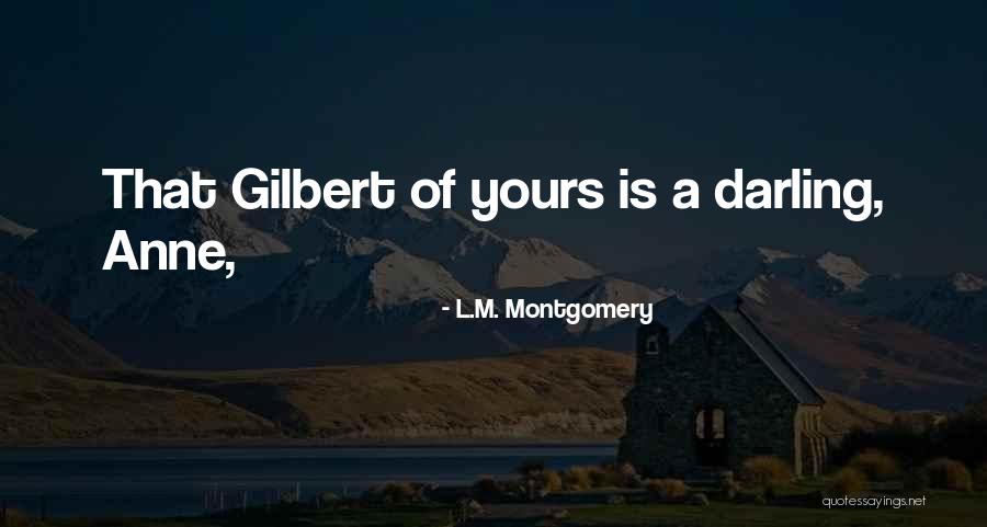 Anne Montgomery Quotes By L.M. Montgomery Anne Montgomery Quotes By L.M. Montgomery