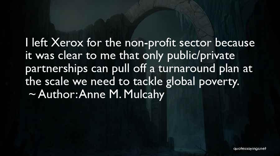 Anne Mulcahy Quotes By Anne M. Mulcahy