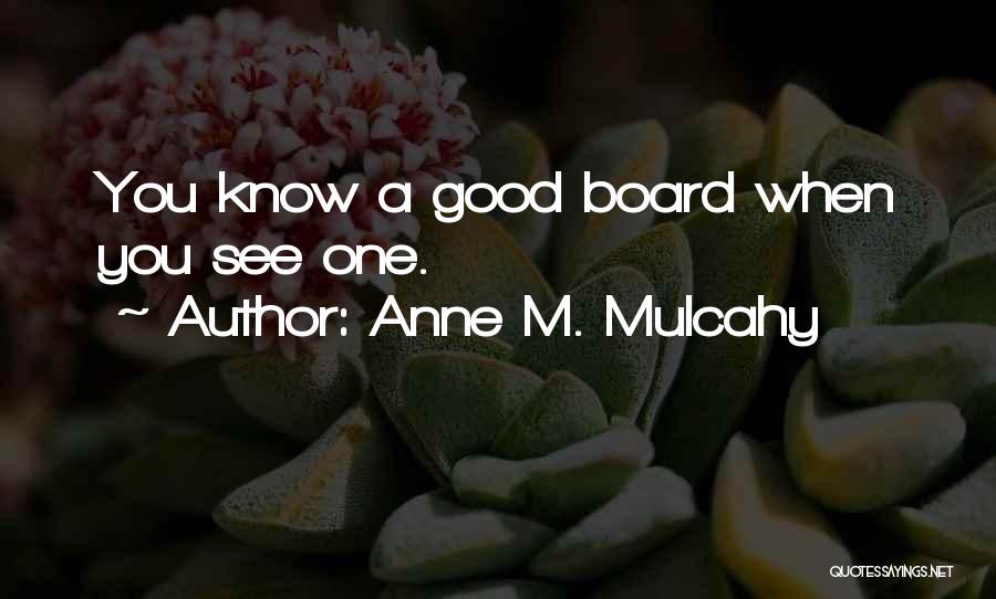 Anne Mulcahy Quotes By Anne M. Mulcahy