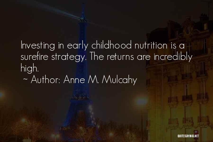 Anne Mulcahy Quotes By Anne M. Mulcahy