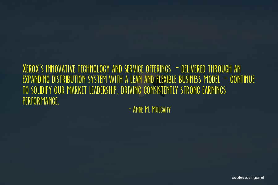 Anne Mulcahy Xerox Quotes By Anne M. Mulcahy Anne Mulcahy Xerox Quotes By Anne M. Mulcahy